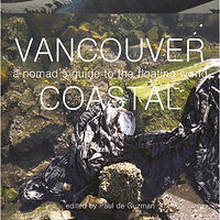 Vancouver Coastal: a nomad's guide to the floating world (North version) //images.artistrunwebsite.com/gallery/img_1879211463659862_large.jpg?1506140451