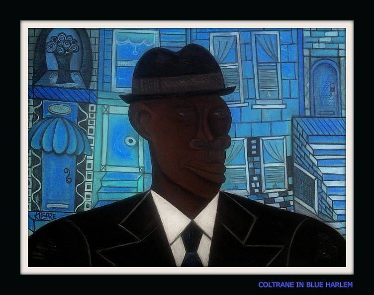 Return to: RENAISSANCE OF HARLEM COLTRANE IN BLUE HARLEM by Michael Kilgore