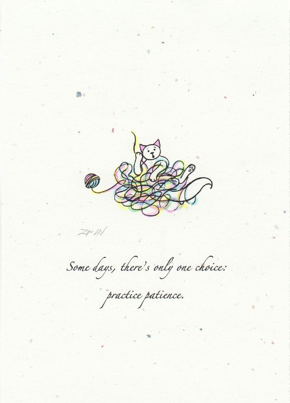 Practice patience Print Practice patience by Sue Ellen Brown
